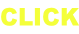 CLICK